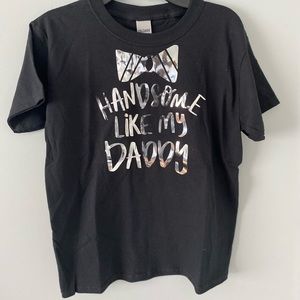 “Handsome Like My Daddy” Tee 👨‍👦(Boys)